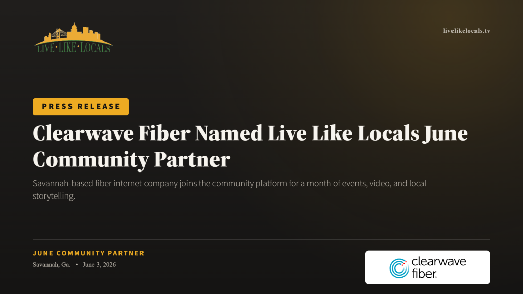 Press release graphic: Clearwave Fiber named Live Like Locals June Community Partner