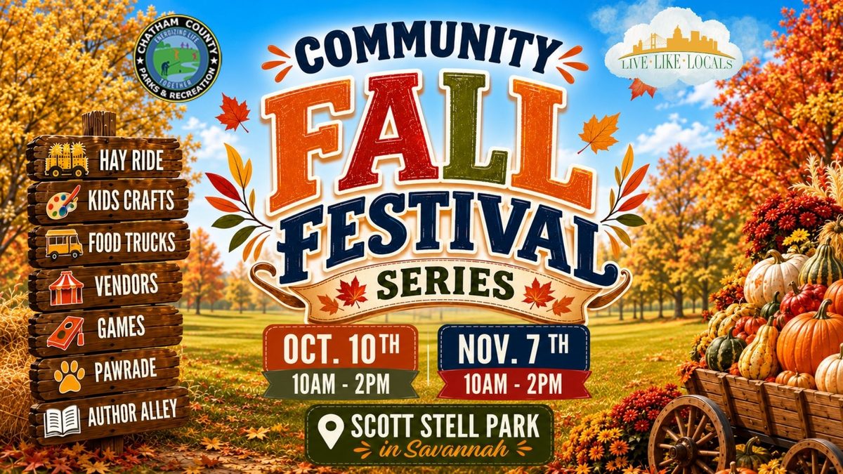 Community Fall Festival Series flyer, October 10 and November 7, 2026, 10 AM to 2 PM, L. Scott Stell Park, Savannah