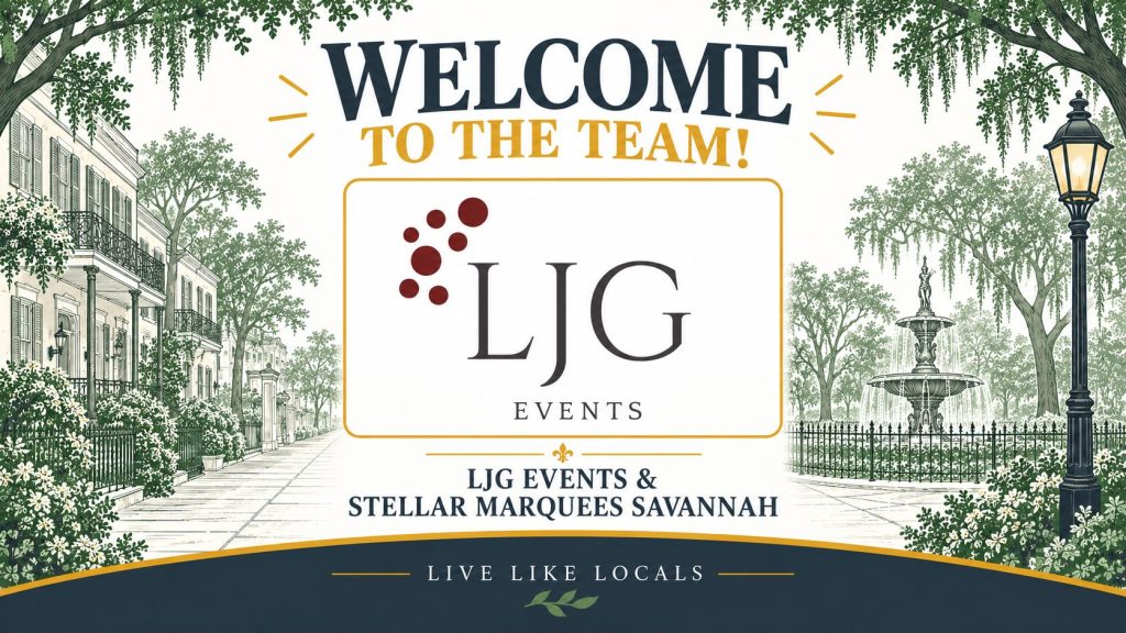 Welcome to the team graphic for LJG Events and Stellar Marquees Savannah, new Live Like Locals members, over an illustrated Savannah street scene with live oaks and a fountain